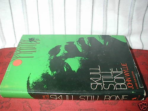 Skull Still Bone (1975) HB/ DJ stated first ed.