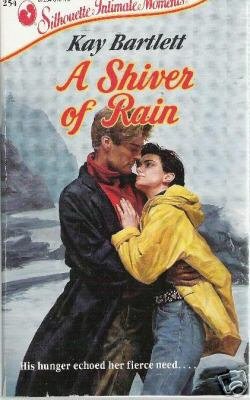 A Shiver of Rain by Kay Bartlett (1988)