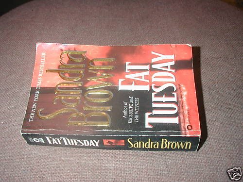 Fat Tuesday by Sandra Brown (1998)