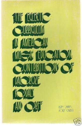 The Eclectic Curriculum in American Music edu. ORFF