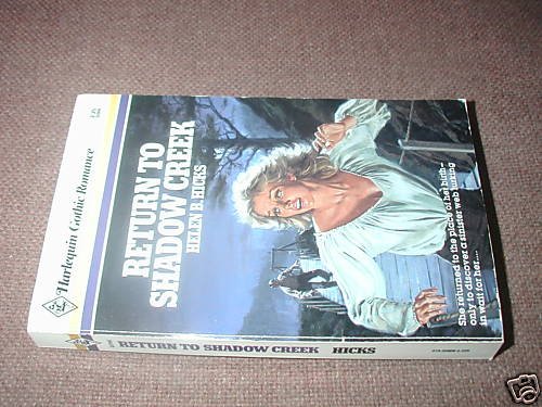 Return to Shadow Creek by Helen B. Hicks (1986) Gothic