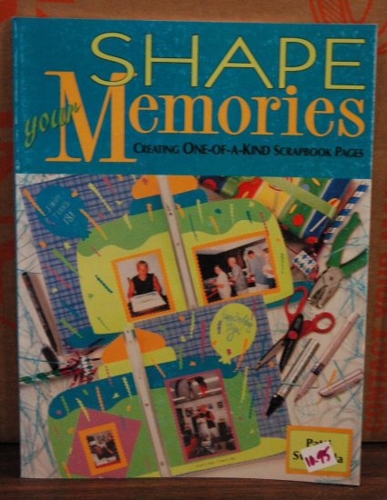 Shape Your Memories