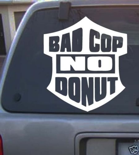 bad cop no donut Decal