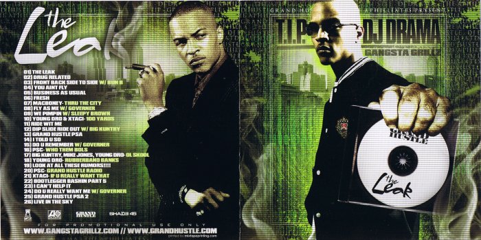 DJ Drama and T.I. The Leak