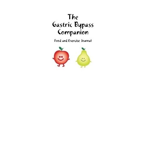 The Gastric Bypass Companion Food & Exercise Journal