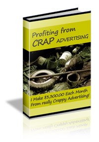 Profiting From Crap Advertising - ebook