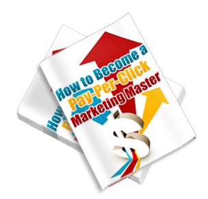 How To Become A PPC Marketing Master - ebook