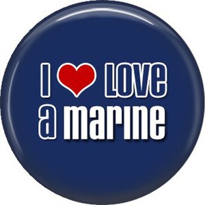 I Love a Marine on Blue Background, Support Our Troops 1 Inch Button Badge Pin - 5028