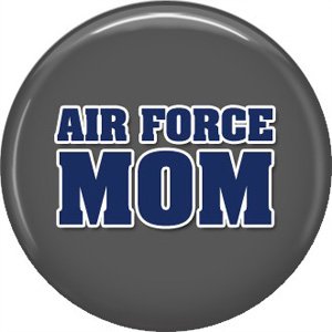 Air Force Mom on Gray Background, Support Our Troops 1 Inch Button Badge Pin - 5029