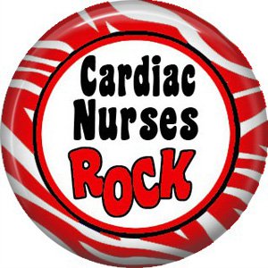 Cardiac Nurses Rock, 1 Inch Button Badge Pin of Occupation Nurse - 0258