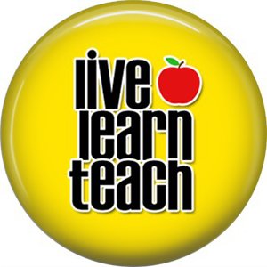 1 Inch Live Learn Teach on Yellow Background, Teacher Appreciation Button Badge Pin - 0844