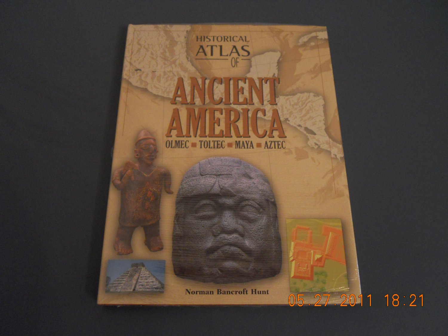 Historical Atlas of Ancient America: Olmec, Toltec, Maya, Aztec Hardcover rare book