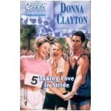 Taking Love In Stride ( Born in the USA, Delaware) by Donna Clayton - Paperback Book