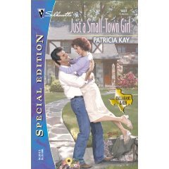 Just A Small-Town Girl ( Special Edition) by Patricia Kay - Paperback Book