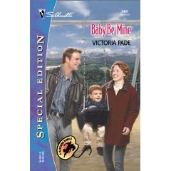 Baby Be Mine ( Special Edition) by Victoria Pade - Paperback Book
