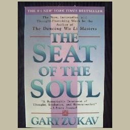 New! ~ THE SEAT OF THE SOUL ~ by Gary Zukav ~ NEW BOOK ~ New Age ~ Psychology ~ Spirituality