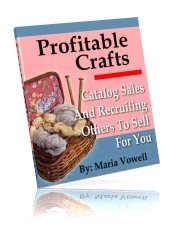Profitable Crafts ~CATALOG SALES & RECRUITING HELP~ Volume 4 ~E-BOOK (with RESELL RIGHTS)