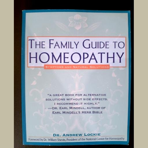 THE FAMILY GUIDE TO HOMEOPATHY by Andrew Lockie ~Natural & Alternative Health ~Homeopathic Remedies