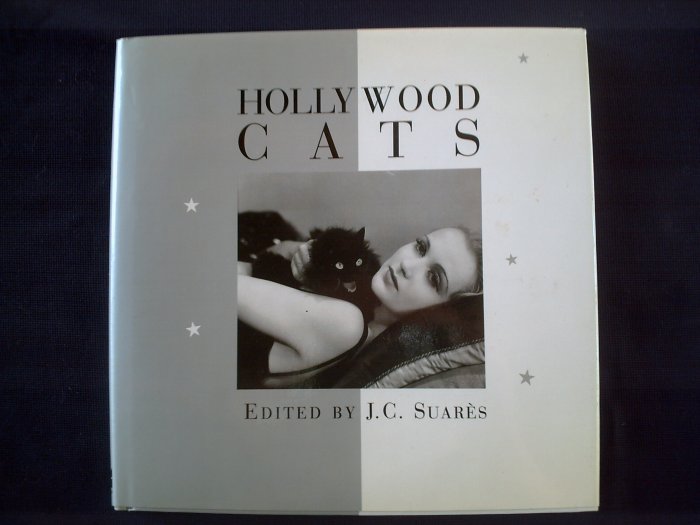 HOLLYWOOD CATS edited by J. C. Suares ~New Book ~Photos of stars & their pets