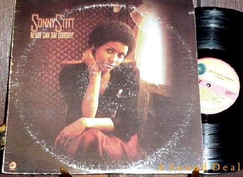 SONNY STITT ORIGINAL '75 CADET LP NEVER CAN SAY GOODBYE