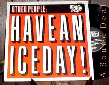OTHER PEOPLE HTF '84 PS 12" HAVE A NICE DAY SOFT CELL
