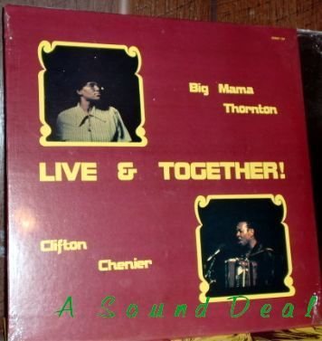BIG MAMA THORNTON CLIFTON CHENIER Live & Together LP SS