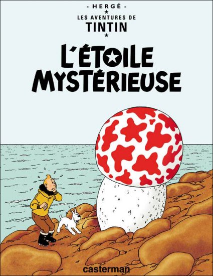Hergé : Tintin et l'étoile mysterieuse