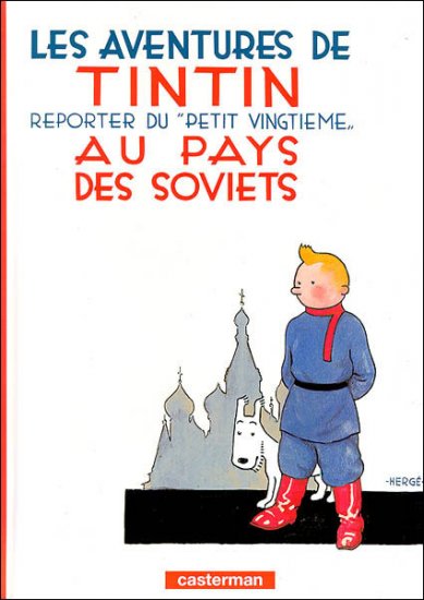 Hergé : Tintin au pays des Soviets