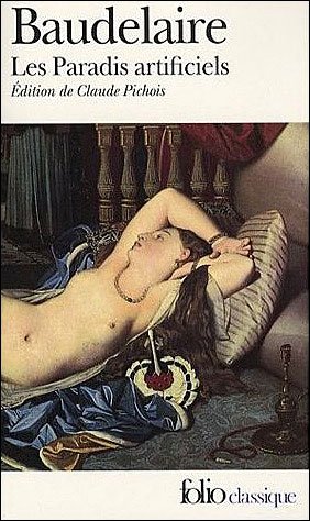 Beaudelaire : Les paradis Artificiels