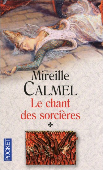 Calmel : Le Chant Des Sorcières