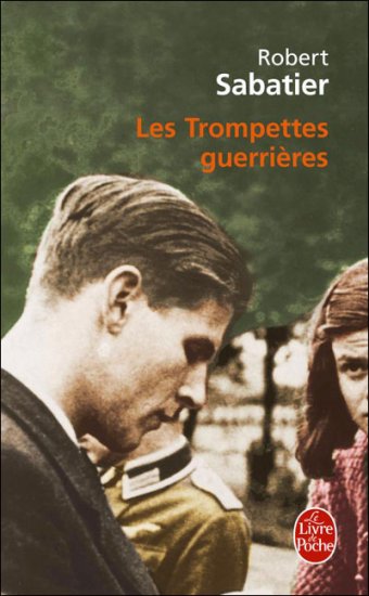 Sabatier, Robert : Les Trompettes Guerrieres
