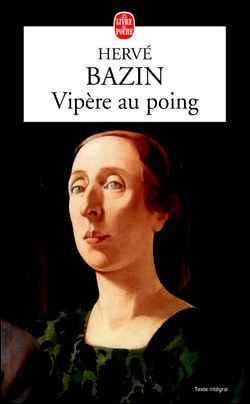 Bazin, Hervé : Vipère au Poing