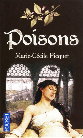 Picquet, Marie, Cecille : Poisons