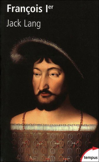 Lang, Jack : Francois 1er