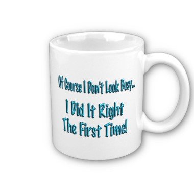 Funny Humorous Coffee Mug, Cup Office Gift #1