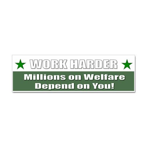 Funny Work Harder Car Bumper Sticker - ONE Sticker 29016469