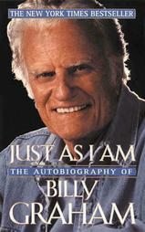 Just As I AM by Billy Graham