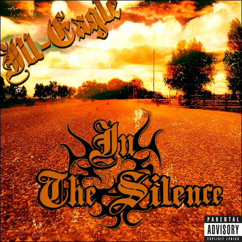 Ill Eagle - In The Silence