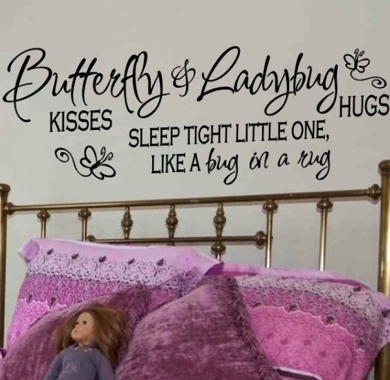 wall quote decal butterfly kisses and ladybug hugs sleep tight little one like a bug in a rug