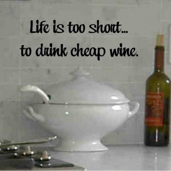 wall quote decal Life is too short to drink cheap wine kitchen dining room wall decor