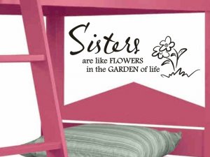 wall quote decal sticker Sisters are like flowers girls bedroom wall decor