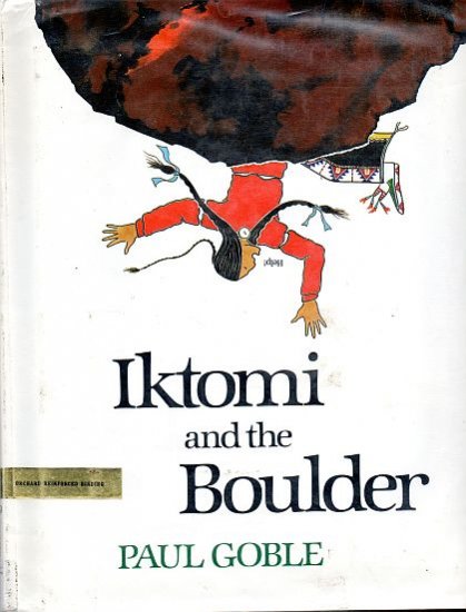 Iktomi & the Boulder: A Plains Indian Story (K-3; SIOUX, Hardcover, 1988)