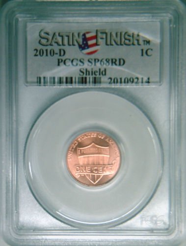 2010-D PCGS SP68RD Satin Finish RED gem Lincoln cent Shield