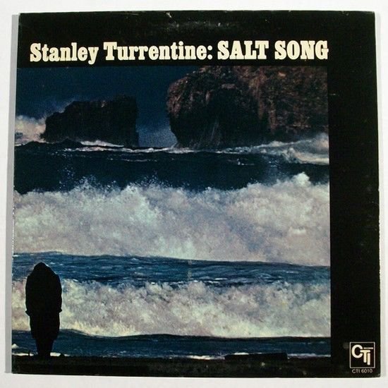 STANLEY TURRENTINE Salt Song 1971 Jazz LP