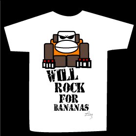 T-shirt WILL ROCK FOR BANANAS design
