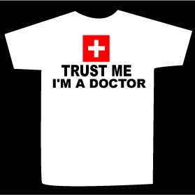 T-shirt TRUST ME I'M A DOCTOR design