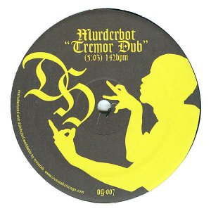 OG007 - Murderbot - Tremor Dub (12") DEAD HOMIES