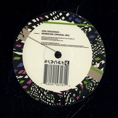 PE65316 - Kirk Degiorgio - Membrane (12") *PLANET E