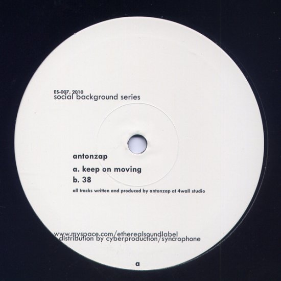 ETHEREAL007 - Anton Zap - Keep On Moving (10") *ETHEREAL SOUND