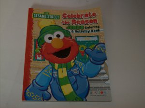 CELEBRATE THE SEASON WITH SESAME STREET BRAND NEW COLORING & ACTIVITY BOOK